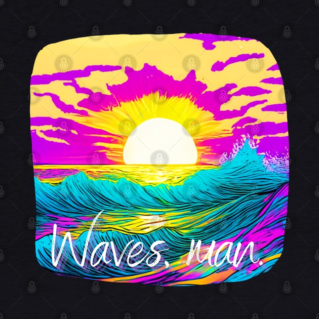 Waves, Man by Instereo Creative